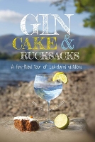 Book Cover for Gin, cake and rucksacks by Beth Pipe