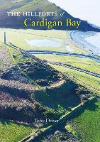 Book Cover for The Hillforts of Cardigan Bay by Toby Driver