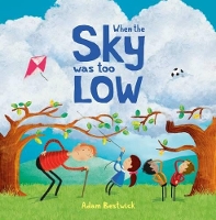 Book Cover for When the Sky was too Low by Adam Bestwick
