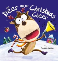 Book Cover for The Deer and the Christmas Cheer by Claire Evans