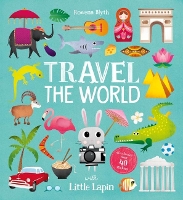 Book Cover for Travel the World with Little Lapin by Rowena Blyth