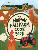 Book Cover for The Whirlow Hall Farm Cook Book by Katie Fisher