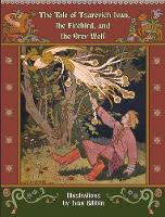 Book Cover for The Tale of Tsarevich Ivan, the Firebird, and the Grey Wolf by A. N. Afanasev, Ivan IAkovlevich Bilibin, Post Wheeler