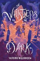 Book Cover for The Whistlers in the Dark by Victoria Williamson