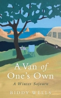 Book Cover for A Van of One's Own by Biddy Wells