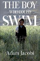 Book Cover for The Boy Who Could Swim by Adam Jacobi