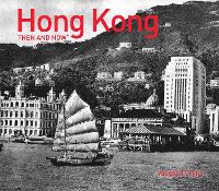 Book Cover for Hong Kong Then and Now® by Vaughan Grylls