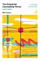 Book Cover for The Existential Counselling Primer (second edition) by Mick Cooper