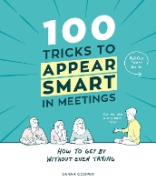 Book Cover for 100 Tricks to Appear Smart In Meetings by Sarah Cooper