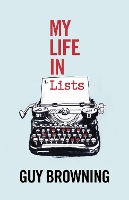 Book Cover for My Life in Lists by Guy Browning