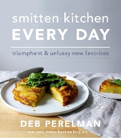 Book Cover for Smitten Kitchen Every Day by Deb Perelman