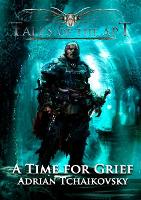 Book Cover for A Time for Grief by Adrian Tchaikovsky