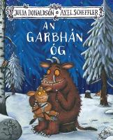 Book Cover for An Garbhan Og by Julia Donaldson