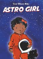 Book Cover for Astro Girl by Ken Wilson-Max