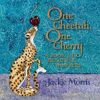 Book Cover for One Cheetah, One Cherry by Jackie Morris
