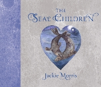 Book Cover for The Seal Children by Jackie Morris