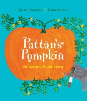 Book Cover for Pattan's Pumpkin An Indian Flood Story by Chitra Soundar