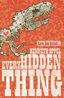 Book Cover for Every Hidden Thing by Kenneth Oppel