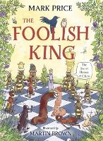 Book Cover for The Foolish King by Mark Price