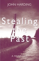 Book Cover for Stealing the Past by John Harding