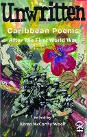 Book Cover for Unwritten: Caribbean Poems After the First World War by Karen McCarthy Woolf