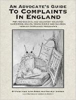 Book Cover for An Advocate's Guide to Complaints in England by Muna Adam, Lynn Brady, Malcolm Johnson