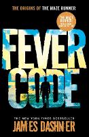 Book Cover for The Fever Code by James Dashner