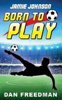 Book Cover for Jamie Johnson: Born to Play by Dan Freedman