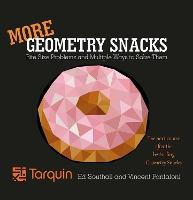 Book Cover for More Geometry Snacks by Ed Southall