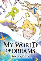 Book Cover for My World of Dreams by David Morgan