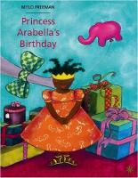 Book Cover for Princess Arabella's Birthday by Mylo Freeman