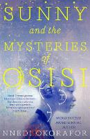 Book Cover for Sunny and the Mysteries of Osisi by Nnedi Okorafor