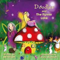 Book Cover for Doodles and the Flower Lake by B. B. Taylor