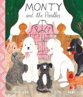 Book Cover for Monty and the Poodles by Katie Harnett