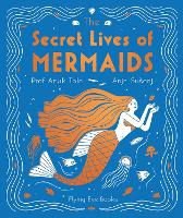 Book Cover for The Secret Lives of Mermaids by Professor Tola