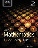 Book Cover for WJEC Mathematics for A2 Level: Pure by Stephen Doyle