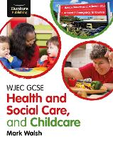 Book Cover for WJEC GCSE Health and Social Care, and Childcare by Mark Walsh