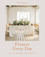 Book Cover for Flowers Every Day by Florence Kennedy