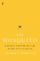 Book Cover for The Mosquito by Timothy Winegard