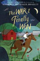 Book Cover for The War I Finally Won by Kimberly Brubaker Bradley