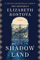 Book Cover for The Shadow Land by Elizabeth Kostova