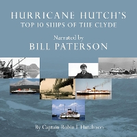 Book Cover for Hurricane Hutch's Top 10 Ships of the Clyde by Captain Robin L Hutchison