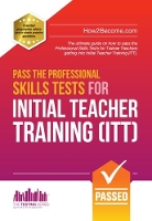 Book Cover for Pass the Professional Skills Tests for Initial Teacher Training: Training & 100s of Mock Questions by How2Become