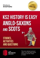 Book Cover for KS2 History is Easy: Anglo-Saxons and Scots (Studies, Activities & Questions) Achieve 100% by How2Become