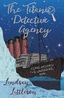 Book Cover for The Titanic Detective Agency by Lindsay Littleson