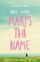 Book Cover for Mary's the Name by Ross Sayers