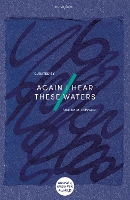 Book Cover for Again I Hear These Waters by Multiple Authors