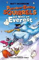 Book Cover for Popcorn-Eating Squirrels Go Nuts on Everest by Matt Dickinson