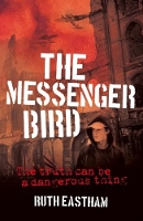 Book Cover for The Messenger Bird by Ruth Eastham