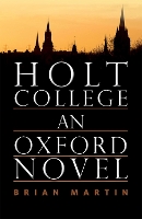 Book Cover for Holt College: by Brian Martin